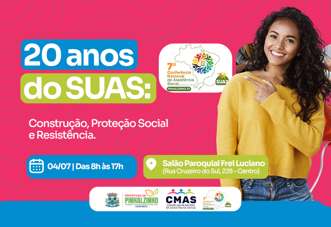 A 7ª Conferência de Assistência Social de Pinhalzinho já tem data marcada! 