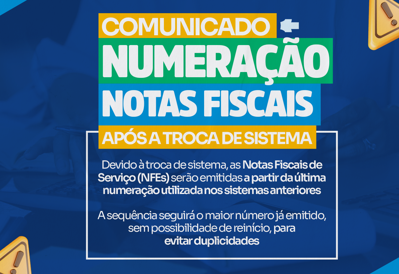 Comunicado sobre a numeração das Notas Fiscais de Serviço (NFEs)